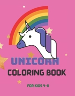 Unicorn Coloring books for kids 4-8: 41 pages of cool coloring book, gift ideas for kids B08T46R8CH Book Cover