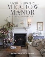 Meadow Manor: At home with romantic English country style 180065569X Book Cover