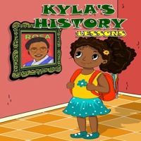 Kyla's History Lesson B093BVVZKR Book Cover