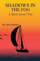 Shadows in the Fog: A Block Island Tale 1737761564 Book Cover