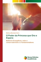 O Poder da Princesa que Ora e Espera 6203468673 Book Cover