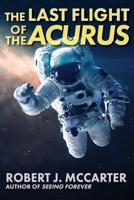 The Last Flight of the Acurus 1941153739 Book Cover