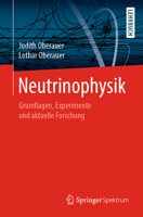 Neutrinophysik: Grundlagen, Experimente und aktuelle Forschung (German Edition) 3662593343 Book Cover