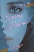 Saving Hanna: "Eyes up Angel. Look at me." 1082034061 Book Cover