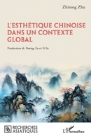 L’esthétique chinoise dans un contexte global (Recherches Asiatiques) (French Edition) 2336637529 Book Cover