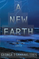 A New Earth: The Apocalypse Locus null Book Cover