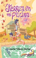 Aterriza en mi Piscina B08XN5T6K2 Book Cover