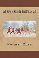 620 Ways to Wake Up Your Bucket List 1500637572 Book Cover