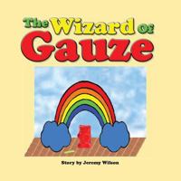 The Wizard of Gauze B000HKJ81U Book Cover