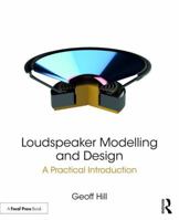 Loudspeaker Modelling and Design: A Practical Introduction 0815361335 Book Cover