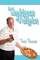 A Smidgeon of Religion 1434323293 Book Cover