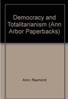 Democracy and Totalitarianism 0297763113 Book Cover