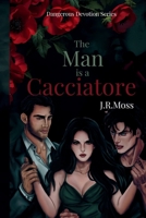The Man is a Cacciatore B0GSNRLCN1 Book Cover