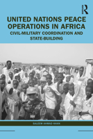 United Nations Peace Operations in Africa 1032230460 Book Cover