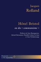 Hôtel Bristol ou du communisme (HR.BEL AUJOURD') (French Edition) 2705667644 Book Cover