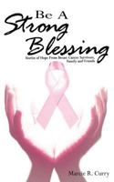 Be A Strong Blessing 098022179X Book Cover