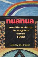 Nuanua: An Anthology of Pacific Writing in English Since 1980 0824817311 Book Cover
