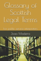 Glossary of Scottish Legal Terms: For public service interpreters B08DBHCZRG Book Cover