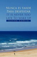 Nunca Es Tarde Para Despertar It Is Never Too Late to Wake Up 1617646210 Book Cover