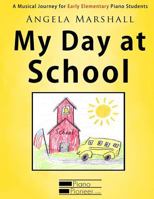 My Day at School 1489575804 Book Cover