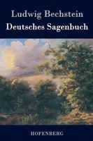 Deutsches Sagenbuch (1000 Sagen) - Vollständige Ausgabe 1523759054 Book Cover