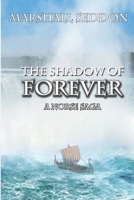 The Shadow of Forever: A Norse Saga 1658624874 Book Cover
