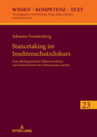 Stancetaking Im Insektenschutzdiskurs : Eine Oekolinguistische Rekonstruktion Von Kontroversen Im Lebensraum «Garten» 3631942990 Book Cover