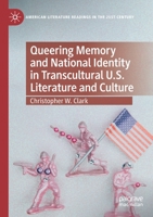 Queering Memory and National Identity in Transcultural U.S. Literature and Culture 3030521133 Book Cover