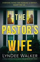 The Pastor's Wife: A totally gripping psychological thriller packed with twists 1836189095 Book Cover