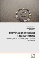Illumination Invariant Face Detection 3639229142 Book Cover