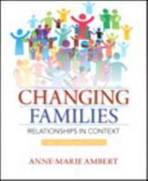 Changing Families: Relationships in Context [with eText & MySearchLab Access Codes] 0321901630 Book Cover