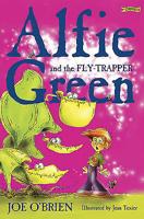 Alfie Green and the Fly-trapper 1847170722 Book Cover