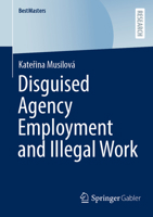 Disguised agency employment and illegal work (BestMasters) 365849770X Book Cover