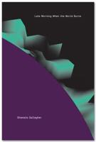 Late Morning When the World Burns 0999491245 Book Cover