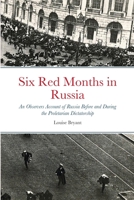 Six Red Months in Russia 1466322659 Book Cover