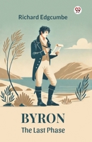 Byron The Last Phase 9369424342 Book Cover