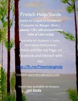 French Help/Guide: Lessons with pronunciation rules of Latin script 1975659511 Book Cover