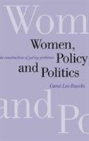 Women, Policy and Politics: The Construction of Policy Problems 0761956743 Book Cover