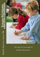 Fracaso del Sistema Educativo Colombiano: Por Que Ha Fracasado El Modelo Educativo? 1979113521 Book Cover