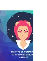 Leo, The Type Of Woman You Go To War Beside Not Against: Astrology Workout Log Book 1660946859 Book Cover