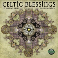 Celtic Blessings 2023 Wall Calendar: Illuminations by Michael Green | 12" x 24" Open | Amber Lotus Publishing 1631368613 Book Cover