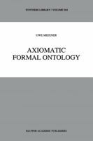 Axiomatic Formal Ontology 9048148987 Book Cover