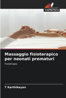 Massaggio fisioterapico per neonati prematuri (Italian Edition) 6207618777 Book Cover
