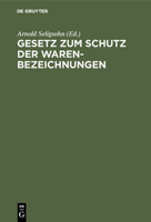 Gesetz Zum Schutz Der Warenbezeichnungen 1148747559 Book Cover