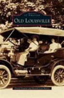 Old Louisville 073858603X Book Cover