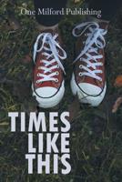 Times Like This 168470118X Book Cover