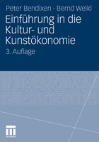 Einführung in die Kultur- und Kunstökonomie 353118279X Book Cover