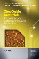 Zinc Oxide Materials for Electronic and Optoelectronic Device Applications 0470519711 Book Cover