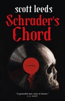 Schrader's Chord: A Novel 1250232082 Book Cover