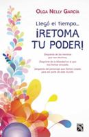Llegó el tiempo... Retoma tu poder! 6070713311 Book Cover